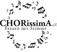 CHORissimA e.V. Frauen mit Stimme CHORissimA e.V. Frauen mit Stimme